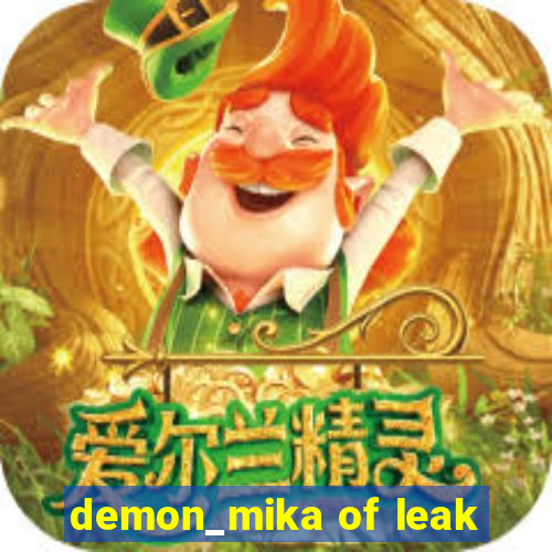 demon_mika of leak